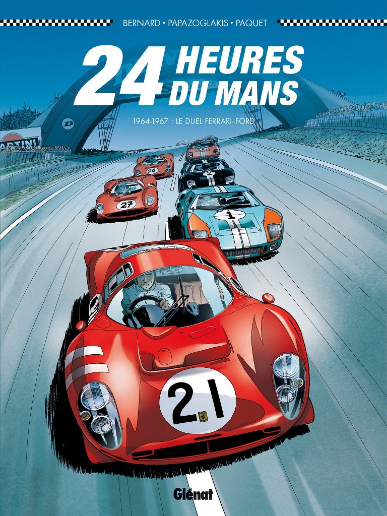 24 Heures du Mans 1964-1967 le duel Ferrari-Ford - Collection Plein Gaz / Éditions Glenat